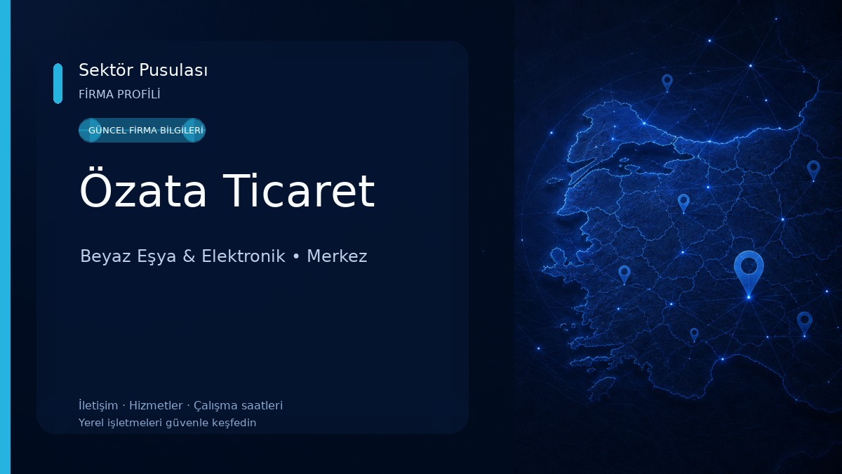 Özata Ticaret Beyaz Eşya & Elektronik