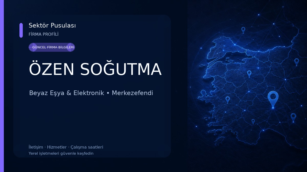 ÖZEN SOĞUTMA Beyaz Eşya & Elektronik