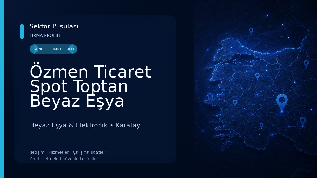 Özmen Ticaret Spot Toptan Beyaz Eşya Marka ve Modelleri Konya