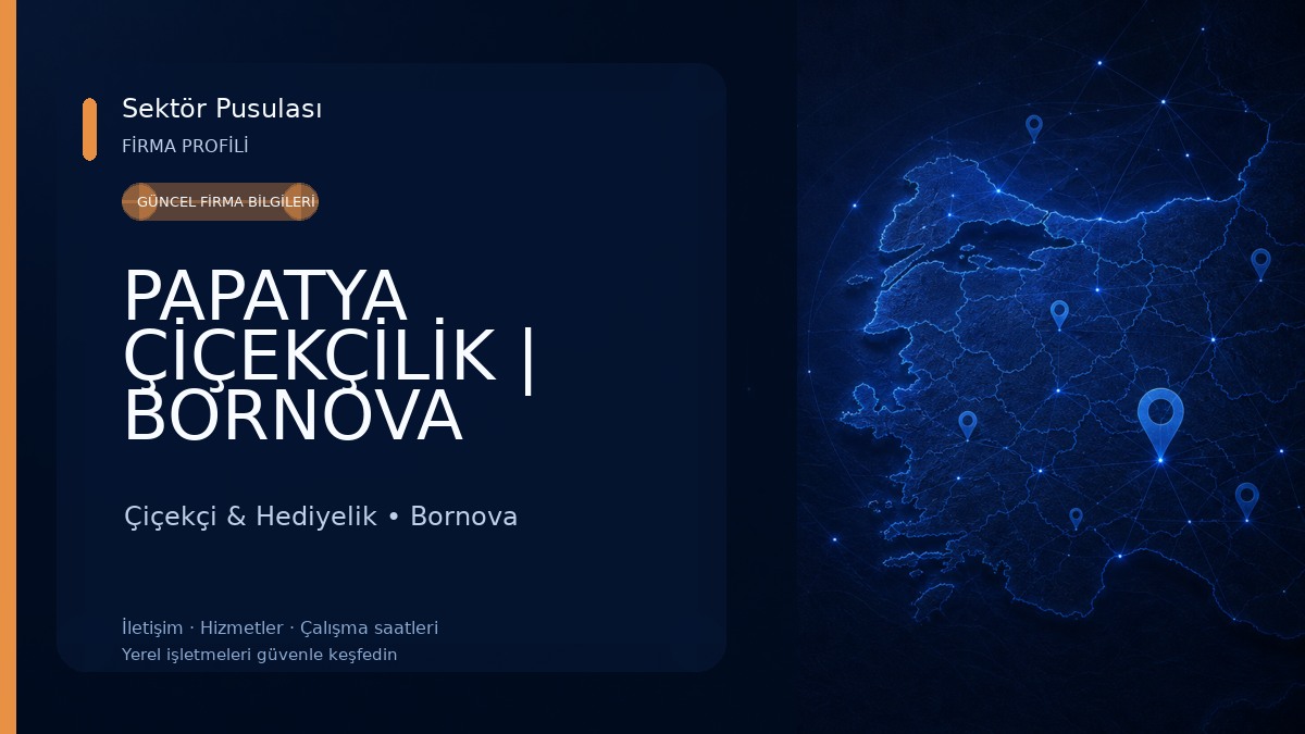 PAPATYA ÇİÇEKÇİLİK | BORNOVA ÇİÇEKÇİ Çiçekçi & Hediyelik