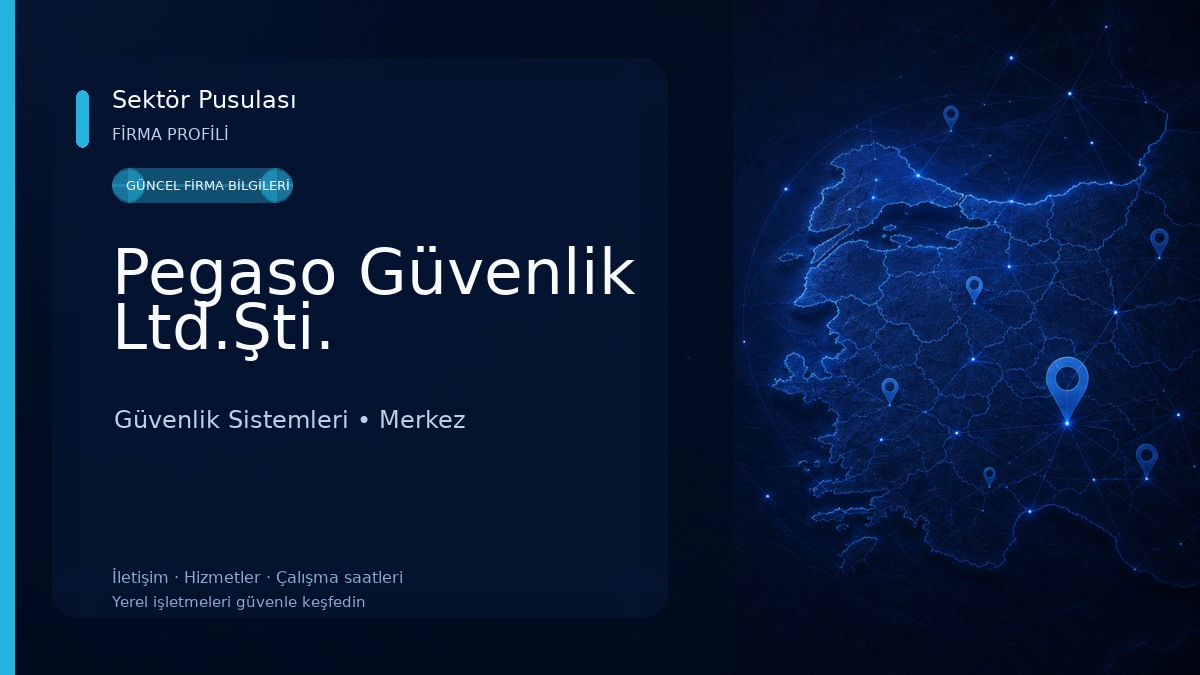 Pegaso Güvenlik Ltd.Şti. Güvenlik Sistemleri