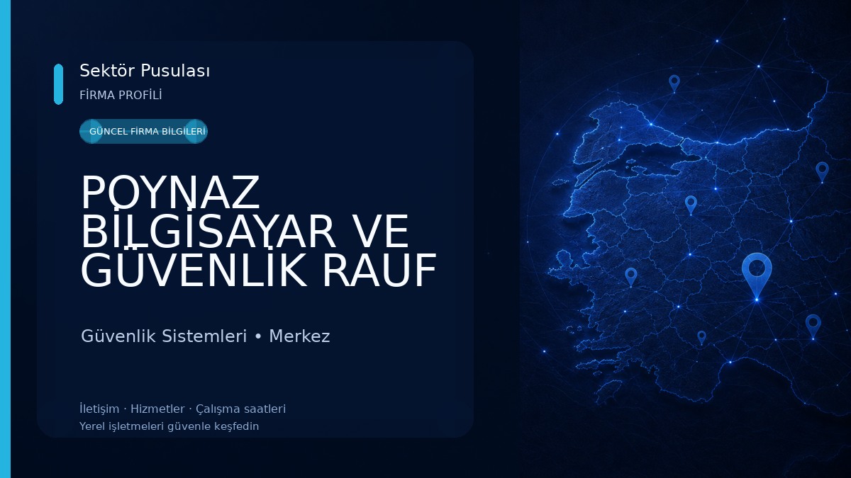 POYNAZ BİLGİSAYAR VE GÜVENLİK RAUF ÜNVER