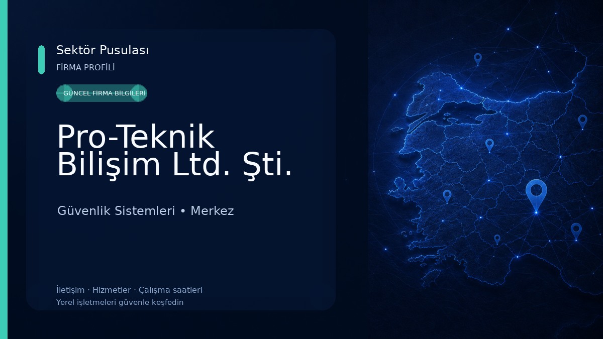 Pro-Teknik Bilişim Ltd. Şti. Güvenlik Sistemleri