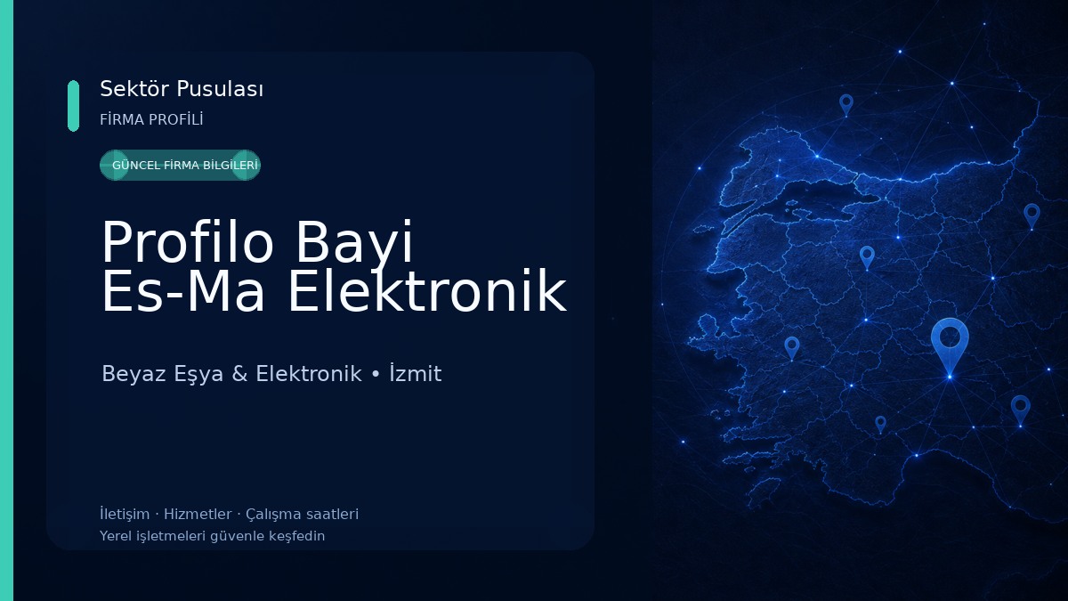 Profilo Bayi Es-Ma Elektronik Beyaz Eşya & Elektronik