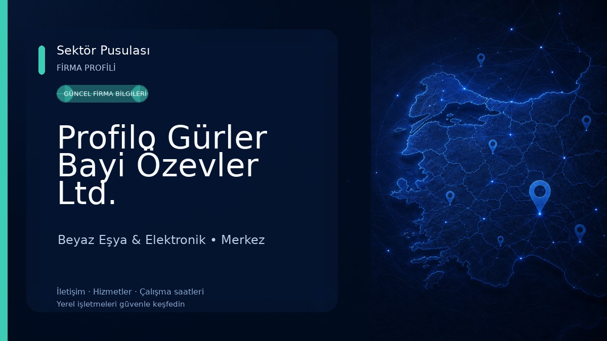 Profilo Gürler Bayi Özevler Ltd.