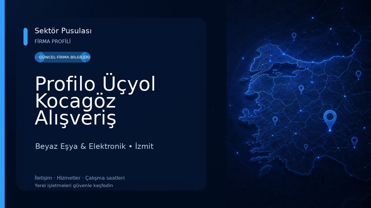 Profilo Üçyol Kocagöz Alışveriş Merkezi Beyaz Eşya & Elektronik
