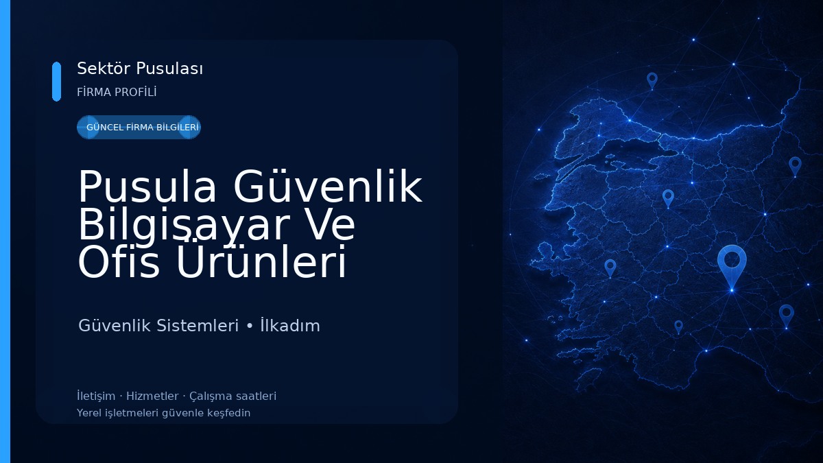 Pusula Güvenlik Bilgisayar Ve Ofis Ürünleri Güvenlik Sistemleri