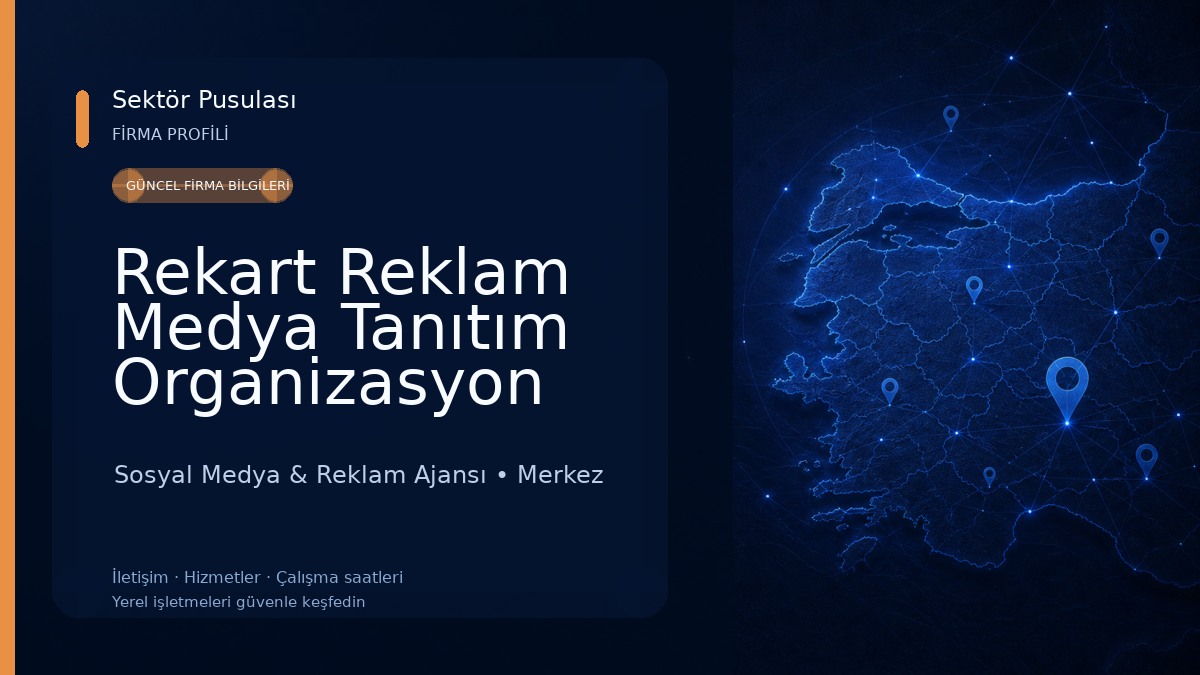 Rekart Reklam Medya Tanıtım Organizasyon Üretim Tesisi Sosyal Medya & Reklam Ajansı