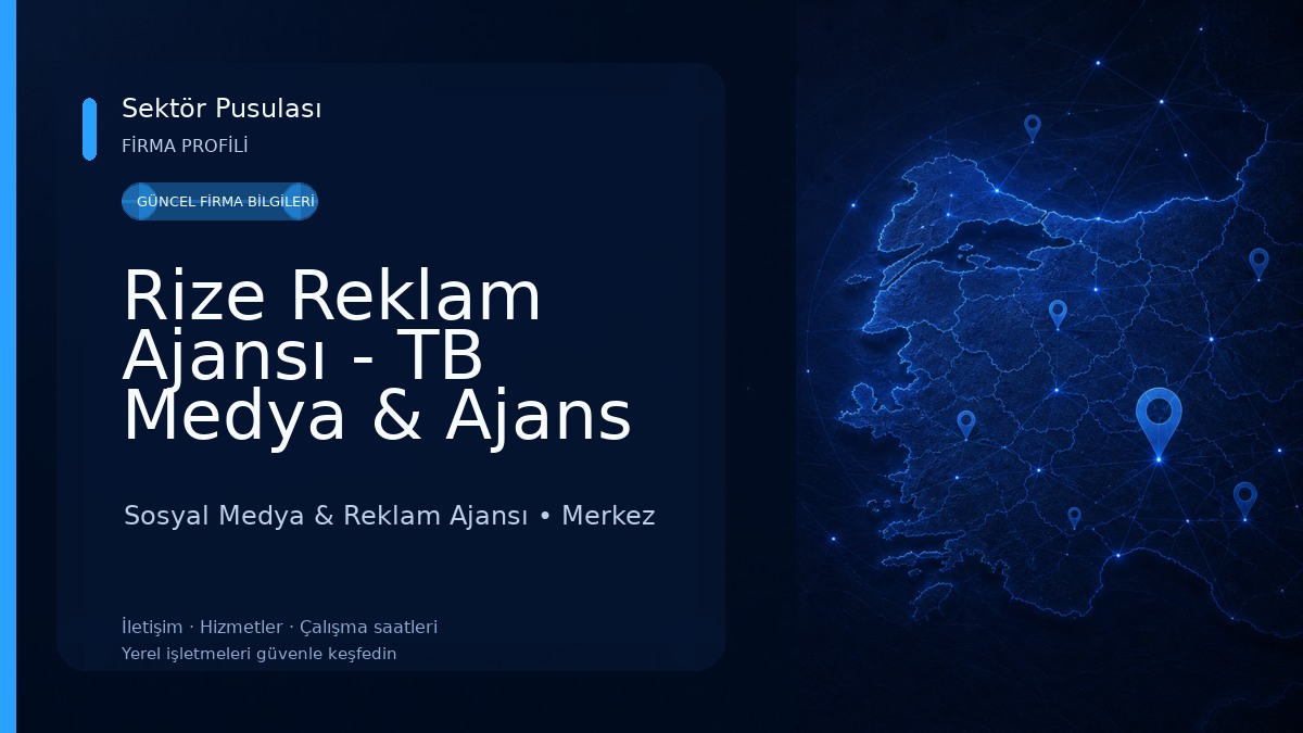 Rize Reklam Ajansı - TB Medya & Ajans Sosyal Medya & Reklam Ajansı