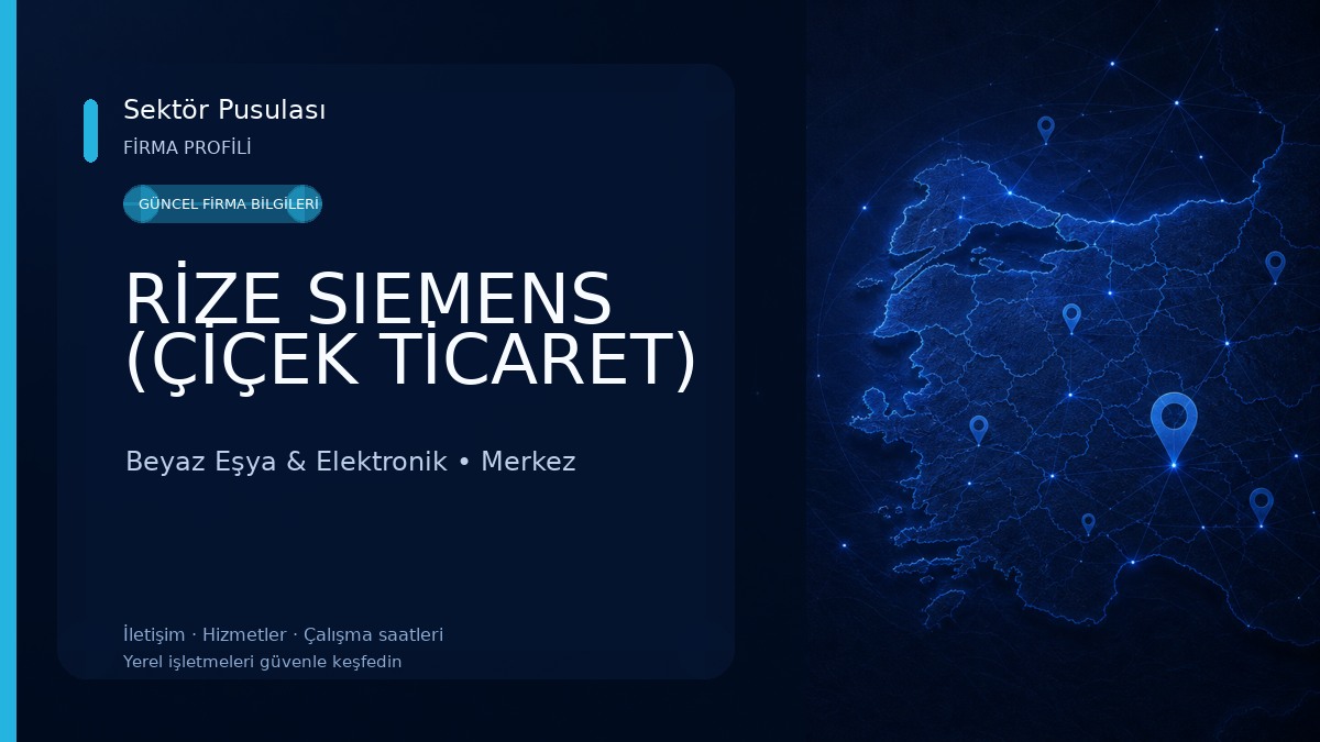 RİZE SIEMENS (ÇİÇEK TİCARET) Beyaz Eşya & Elektronik
