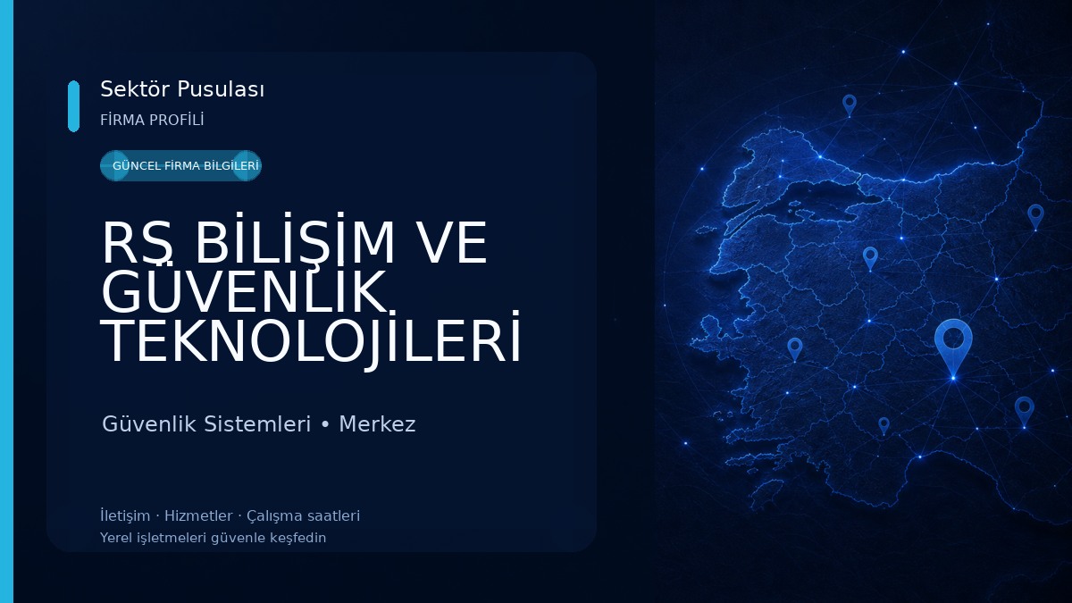 RS BİLİŞİM VE GÜVENLİK TEKNOLOJİLERİ