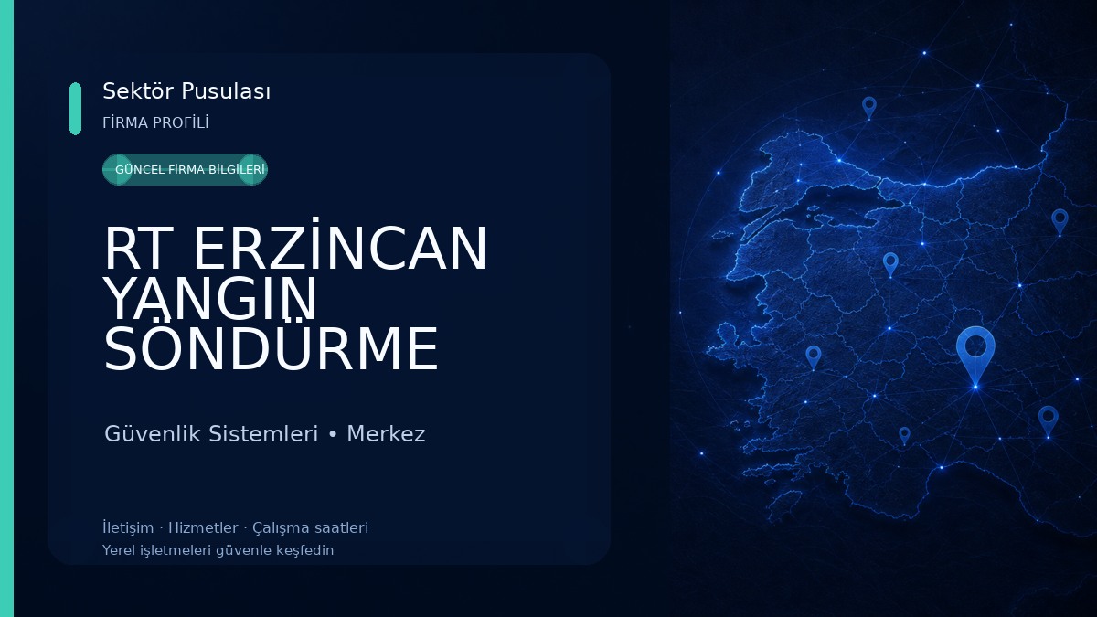 RT ERZİNCAN YANGIN SÖNDÜRME SİSTEMLERİ LİMİTED ŞİRKETİ Güvenlik Sistemleri