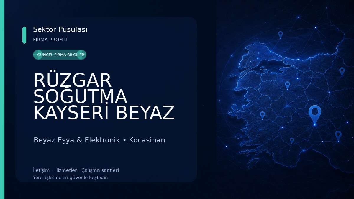 RÜZGAR SOĞUTMA KAYSERİ BEYAZ EŞYA VE KLİMA SERVİSİ