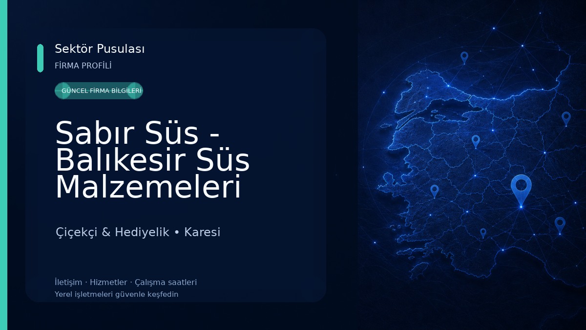 Sabır Süs - Balıkesir Süs Malzemeleri 