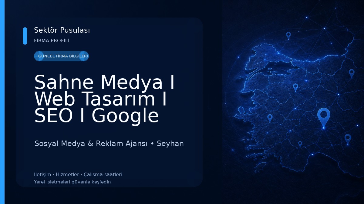 Sahne Medya I Web Tasarım I SEO I Google Ads Reklam I Sosyal Medya Reklam I Dijital Reklam Ajansı I Adana Sosyal Medya & Reklam Ajansı