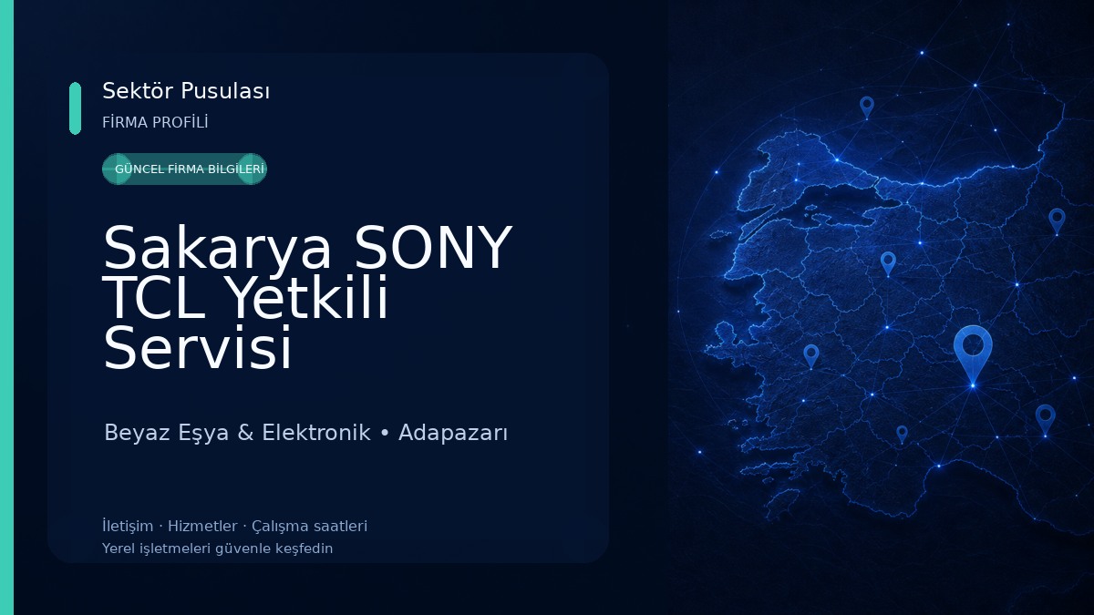 Sakarya SONY TCL Yetkili Servisi Beyaz Eşya & Elektronik