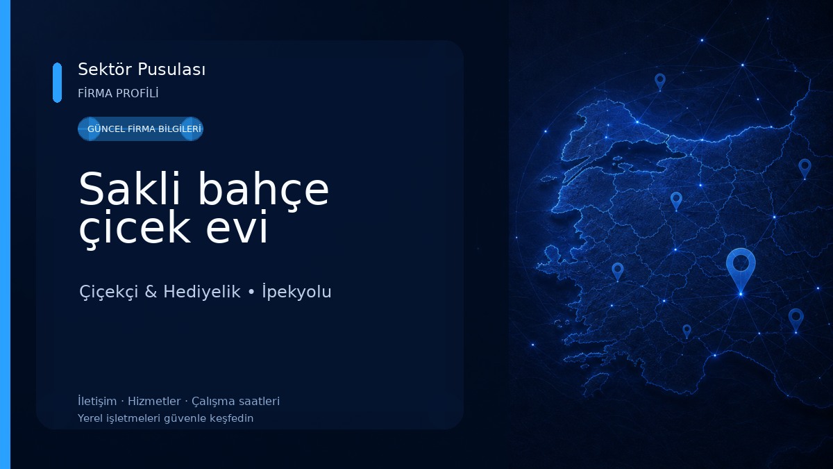 Sakli bahçe çicek evi 