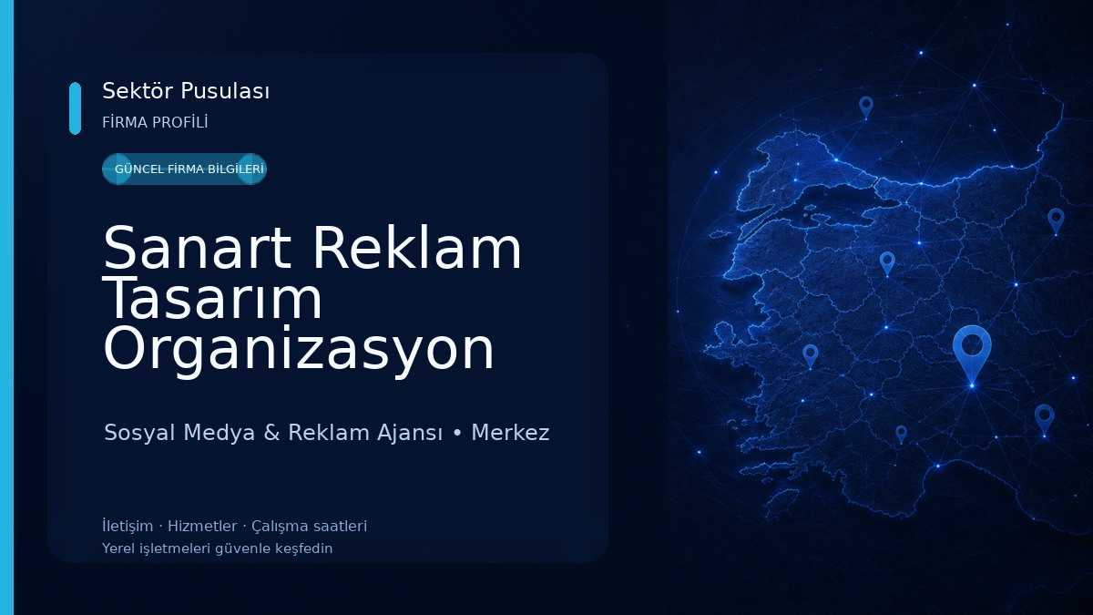 Sanart Reklam Tasarım Organizasyon Ltd. Şti.