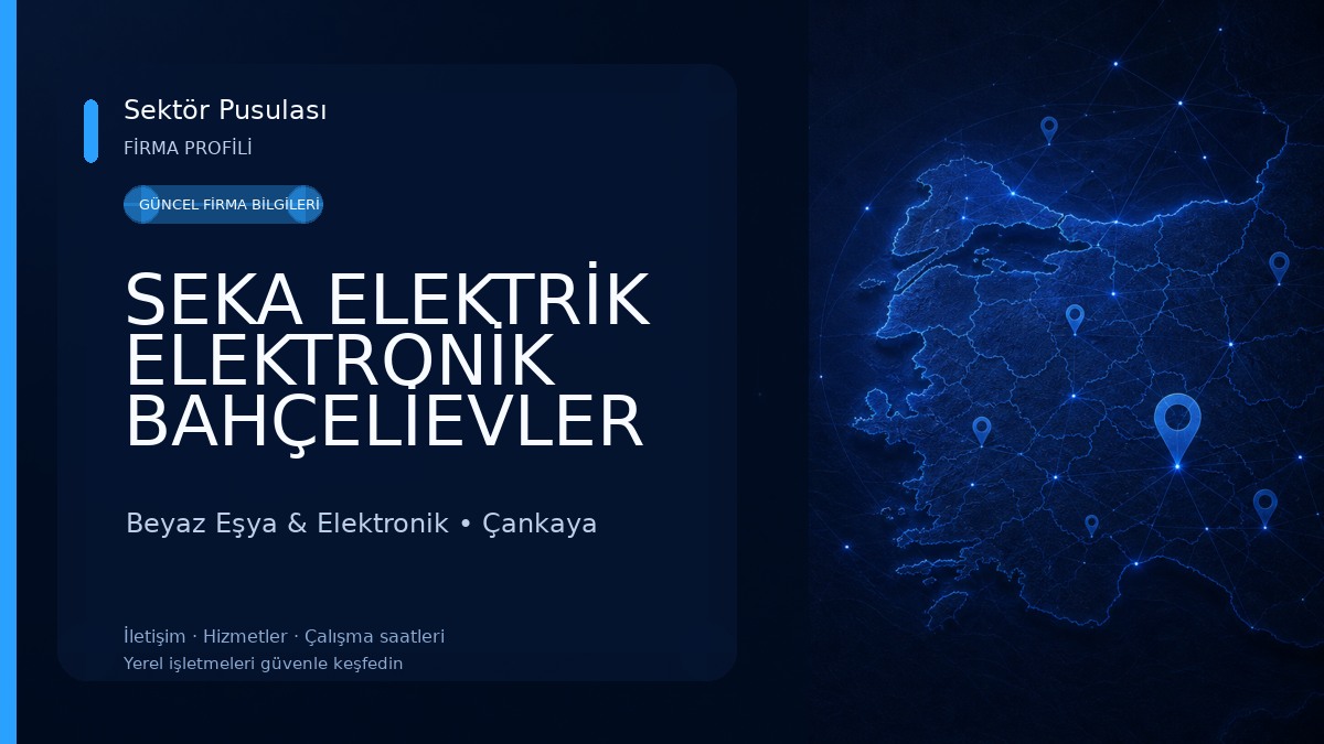 SEKA ELEKTRİK ELEKTRONİK BAHÇELİEVLER 