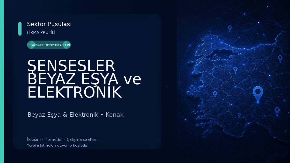 ŞENSESLER BEYAZ EŞYA ve ELEKTRONİK