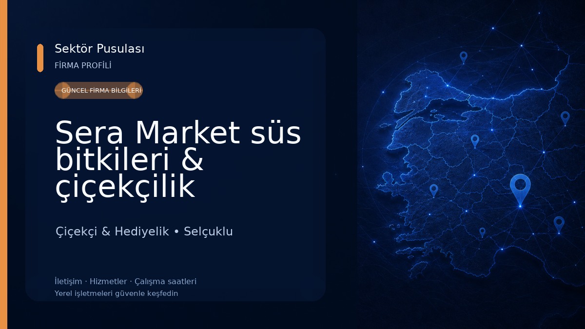 Sera Market süs bitkileri & çiçekçilik