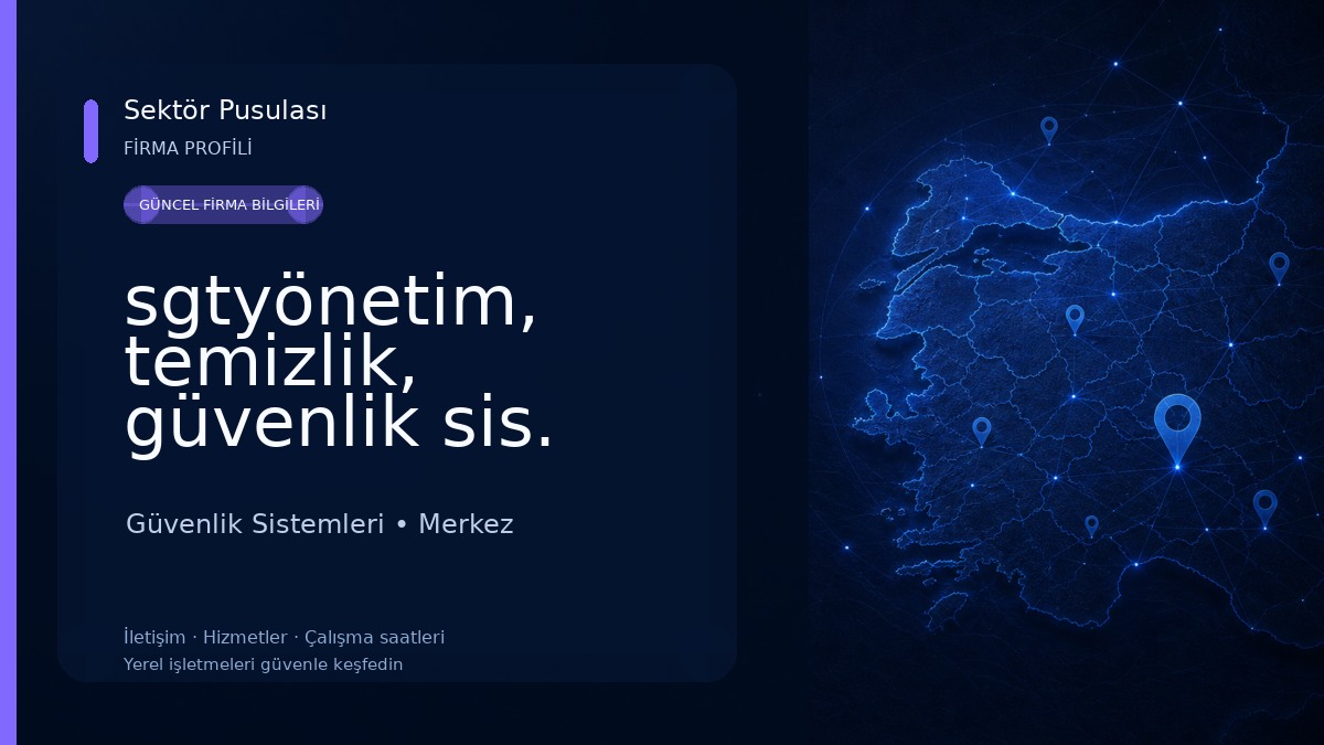 sgtyönetim, temizlik, güvenlik sis. Güvenlik Sistemleri