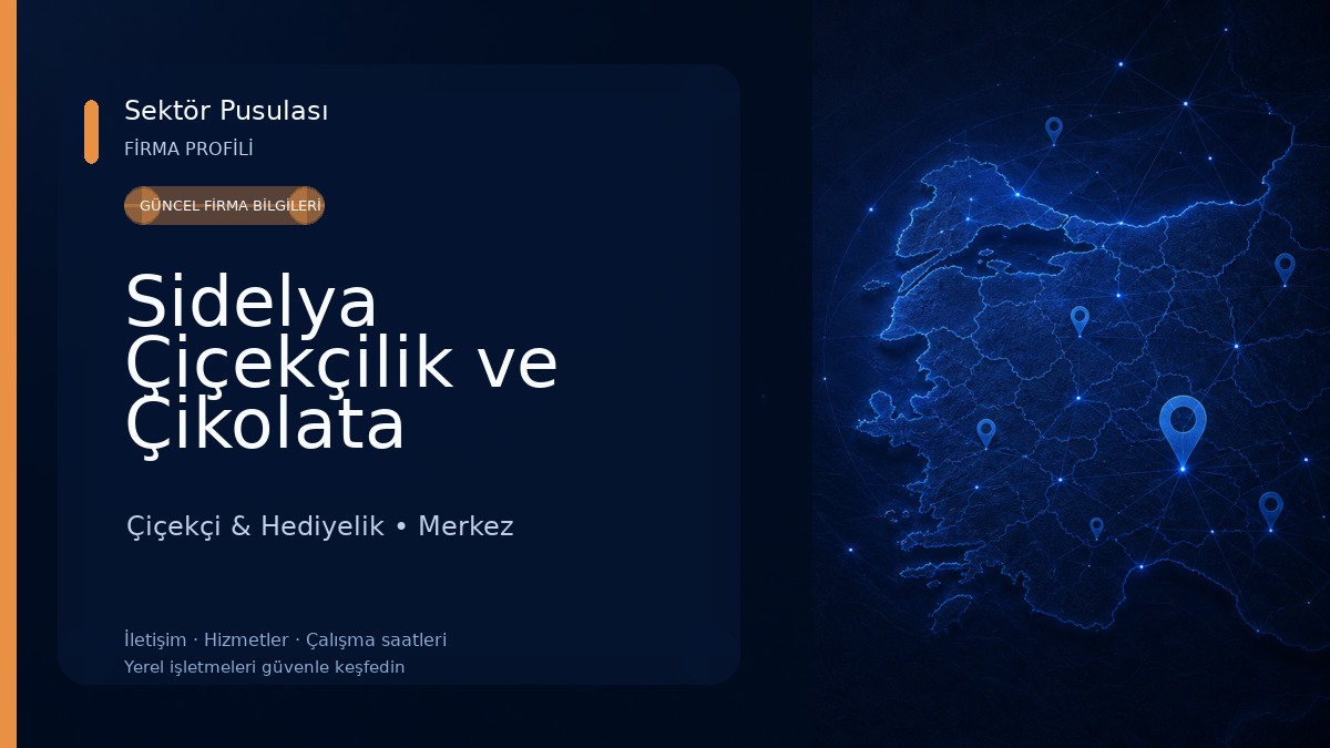 Sidelya Çiçekçilik ve Çikolata Dünyası