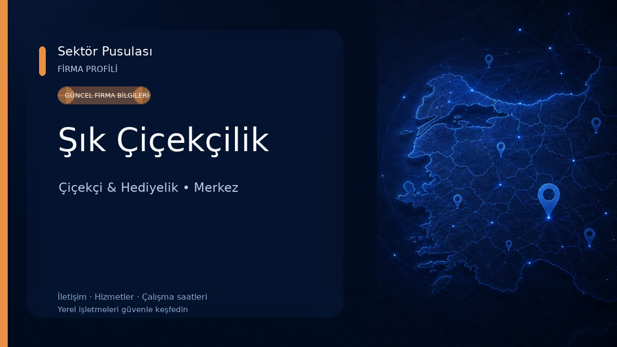 Şık Çiçekçilik Çiçekçi & Hediyelik