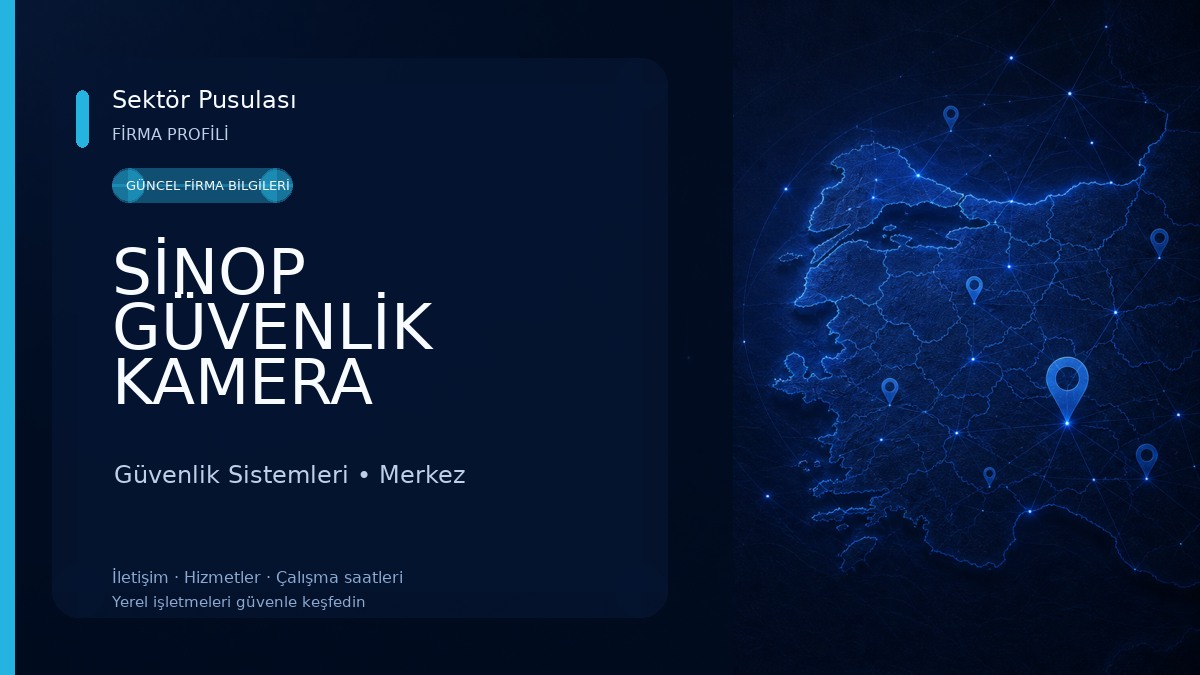 SİNOP GÜVENLİK KAMERA SİSTEMLERİ Güvenlik Sistemleri