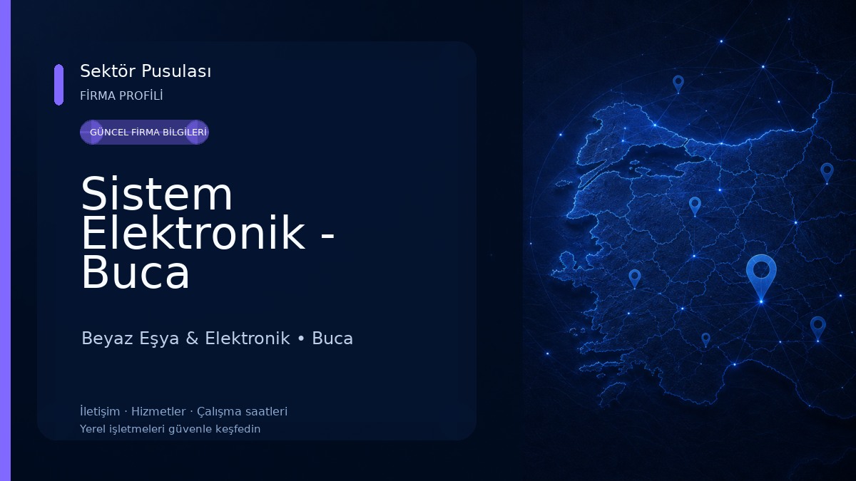 Sistem Elektronik - Buca Beyaz Eşya & Elektronik