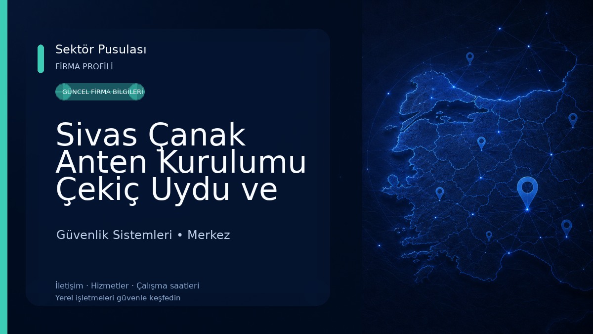 Sivas Çanak Anten Kurulumu Çekiç Uydu ve Kamera Sistemleri Güvenlik Sistemleri