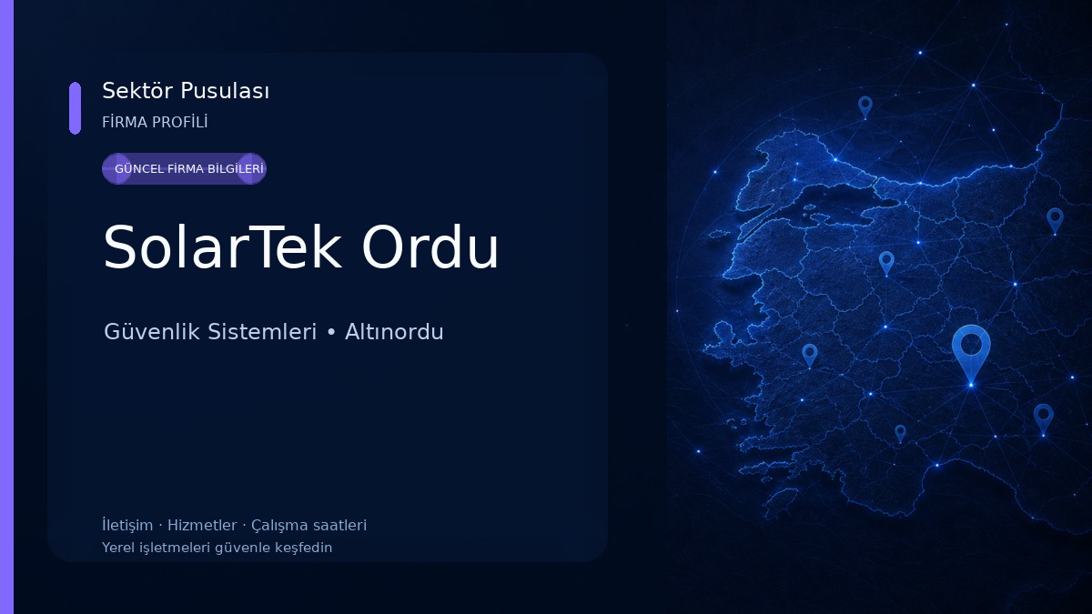 SolarTek Ordu Güvenlik Sistemleri