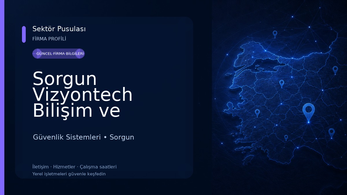 Sorgun Vizyontech Bilişim ve Güvenlik Sistemleri Güvenlik Sistemleri