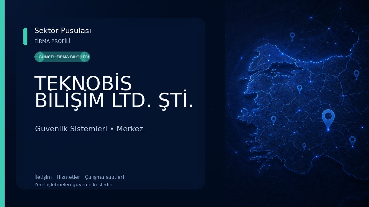 TEKNOBİS BİLİŞİM LTD. ŞTİ. Güvenlik Sistemleri
