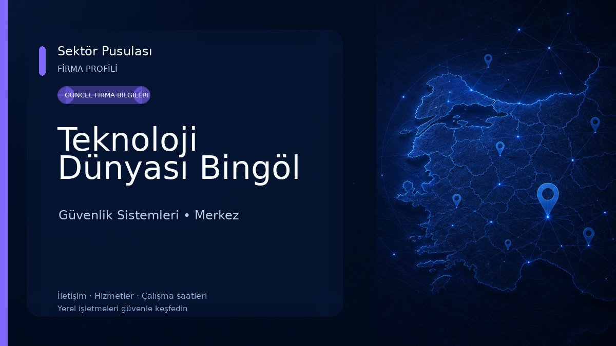 Teknoloji Dünyası Bingöl 