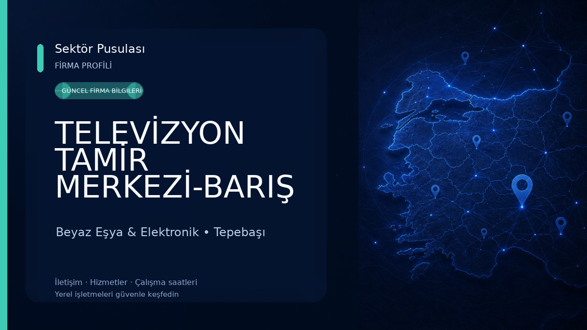 TELEVİZYON TAMİR MERKEZİ-BARIŞ ELEKTRONİK Beyaz Eşya & Elektronik