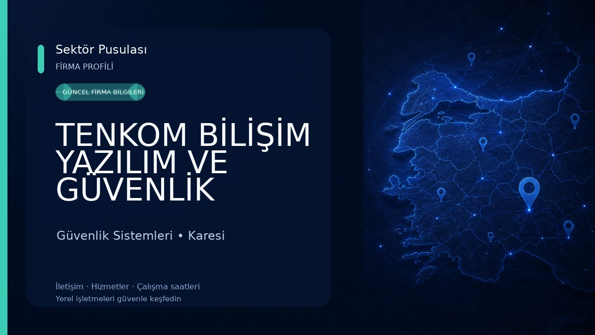 TENKOM BİLİŞİM YAZILIM VE GÜVENLİK SİSTEMLERİ Güvenlik Sistemleri