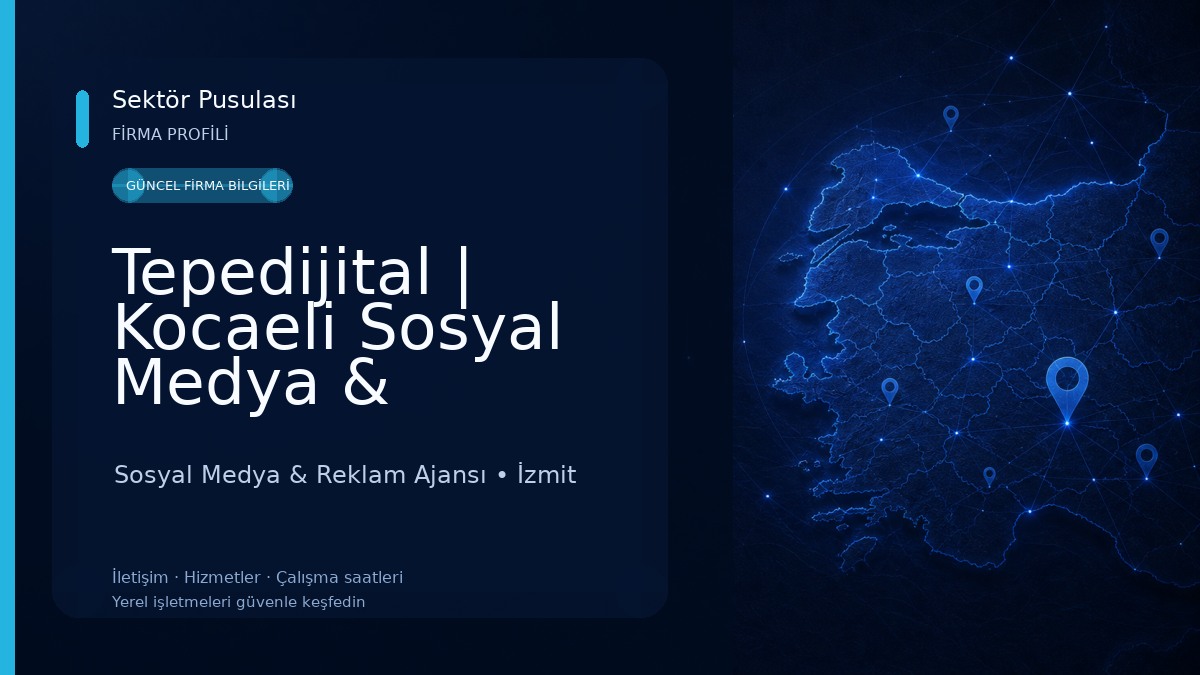 Tepedijital | Kocaeli Sosyal Medya & Reklam Ajansı 