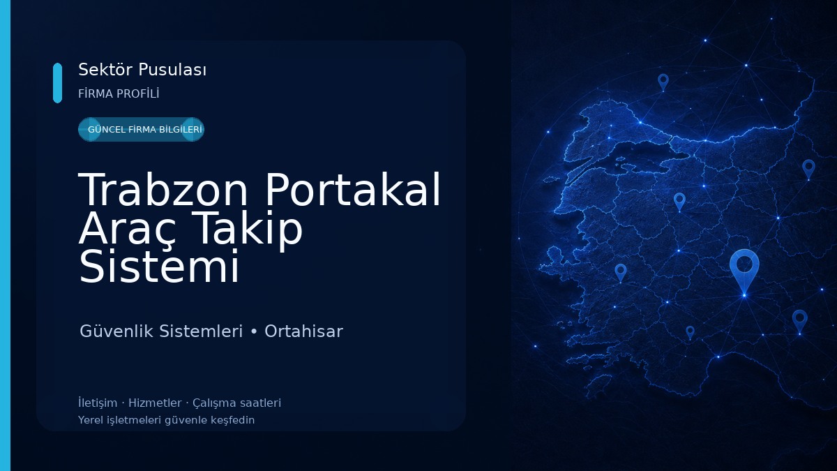 Trabzon Portakal Araç Takip Sistemi