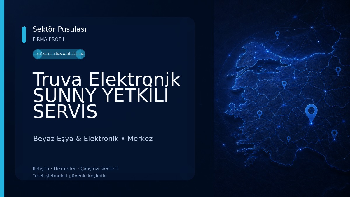 Truva Elektronik SUNNY YETKİLİ SERVİS Beyaz Eşya & Elektronik