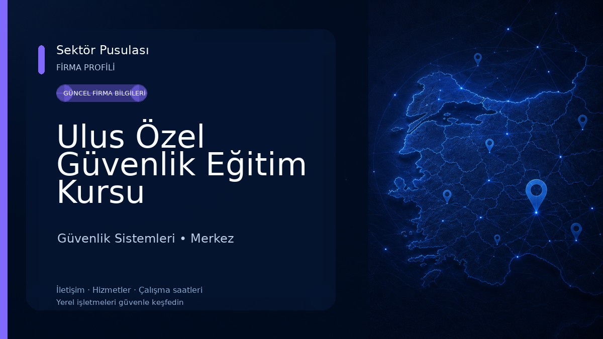 Ulus Özel Güvenlik Eğitim Kursu Güvenlik Sistemleri