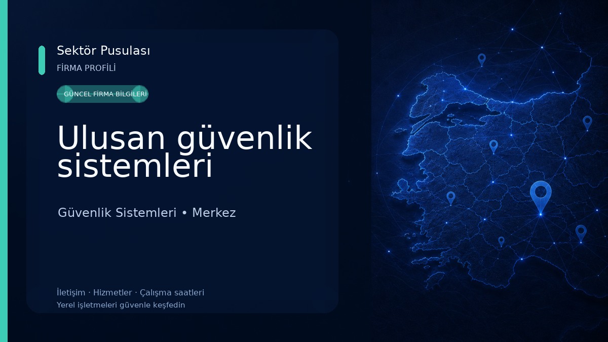 Ulusan güvenlik sistemleri Güvenlik Sistemleri