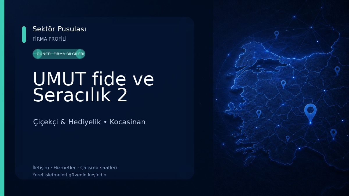 UMUT fide ve Seracılık 2 Çiçekçi & Hediyelik