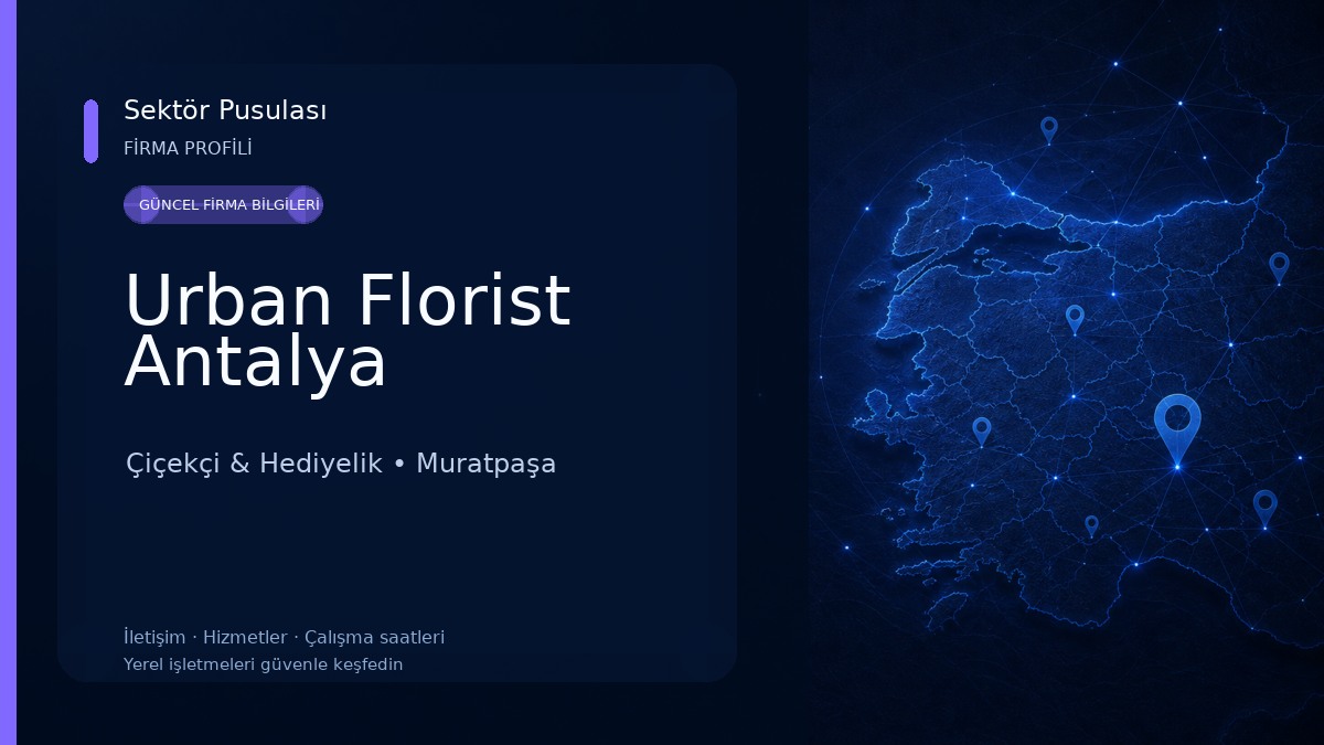 Urban Florist Antalya Çiçekçi & Hediyelik