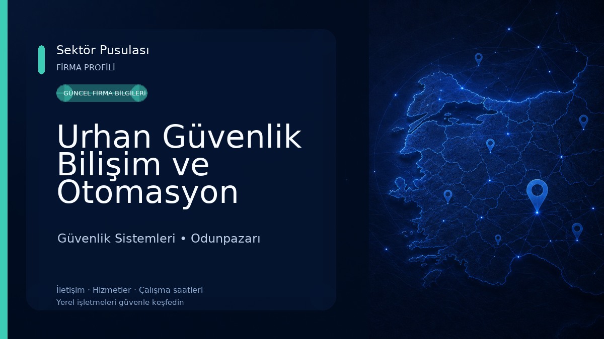 Urhan Güvenlik Bilişim ve Otomasyon Teknolojileri