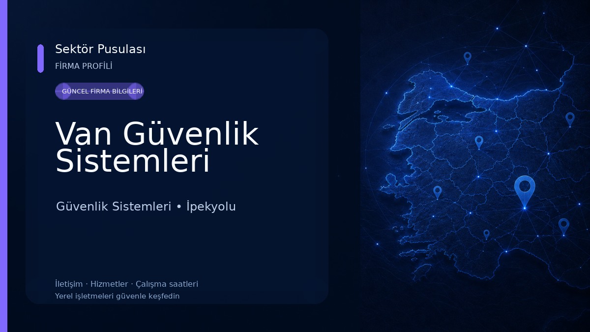 Van Güvenlik Sistemleri Güvenlik Sistemleri