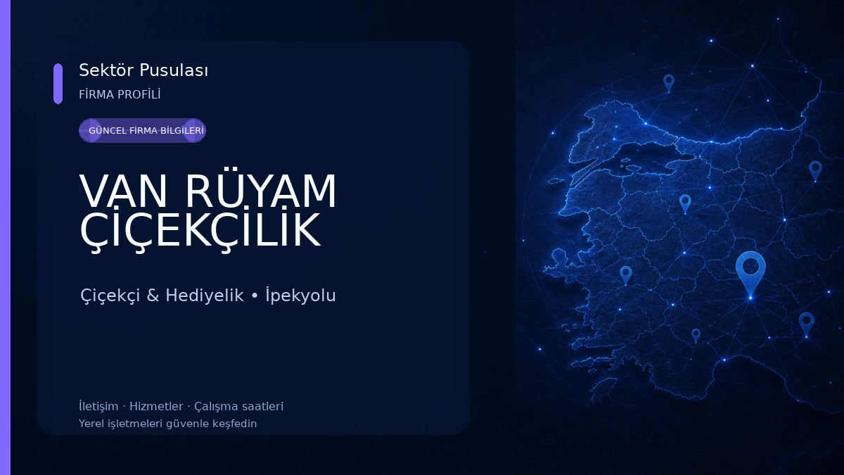 VAN RÜYAM ÇİÇEKÇİLİK Çiçekçi & Hediyelik