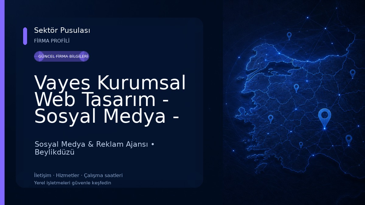 Vayes Kurumsal Web Tasarım - Sosyal Medya - Dijital Pazarlama Firması İstanbul Sosyal Medya & Reklam Ajansı