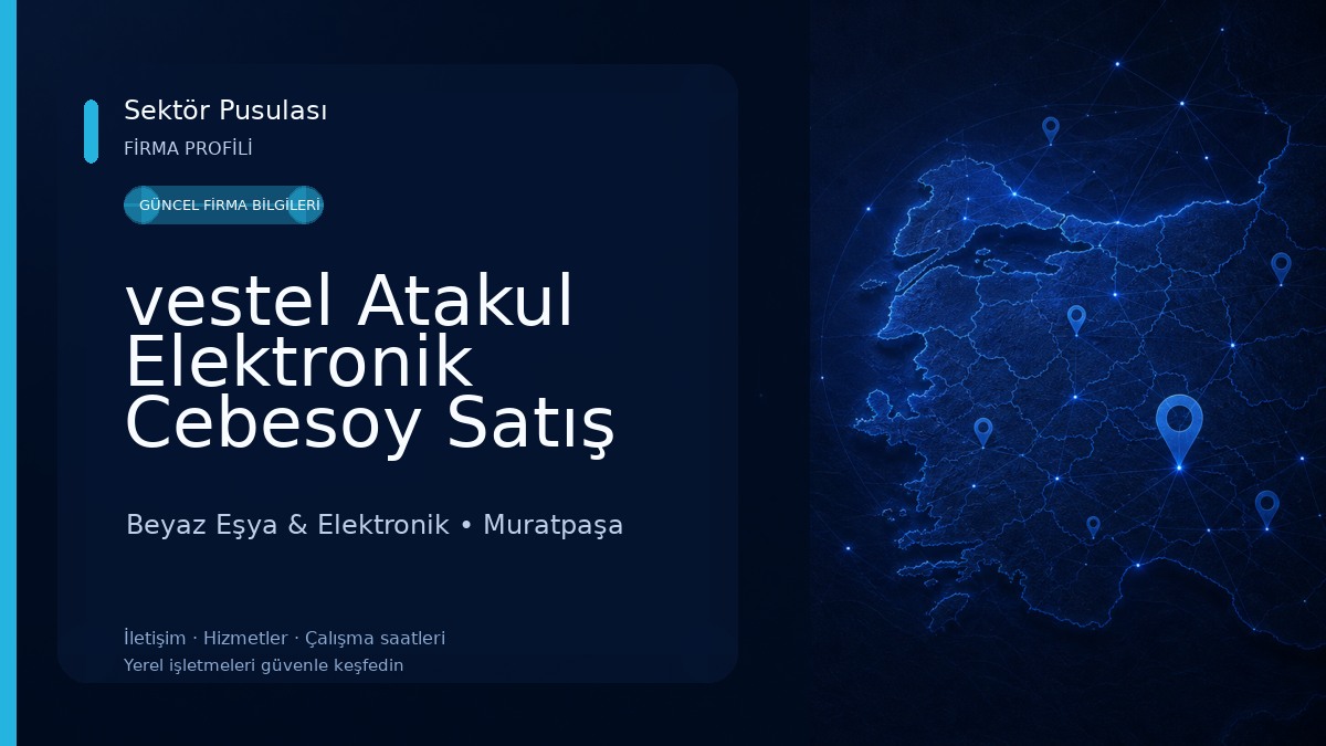 vestel Atakul Elektronik Cebesoy Satış Mağazası Beyaz Eşya & Elektronik