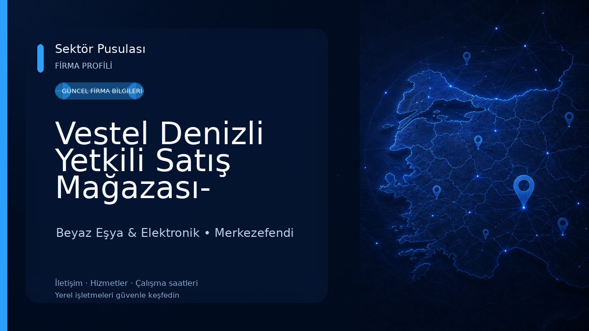 Vestel Denizli Yetkili Satış Mağazası- Hüseyin Ceylan Beyaz Eşya & Elektronik